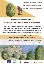 Presentación y lectura del cuento "La historia de Tetra, un árbol muy especial" con posterior coloquio. Presentación y lectura del cuento "La historia de Tetra, un árbol muy especial" con posterior coloquio.